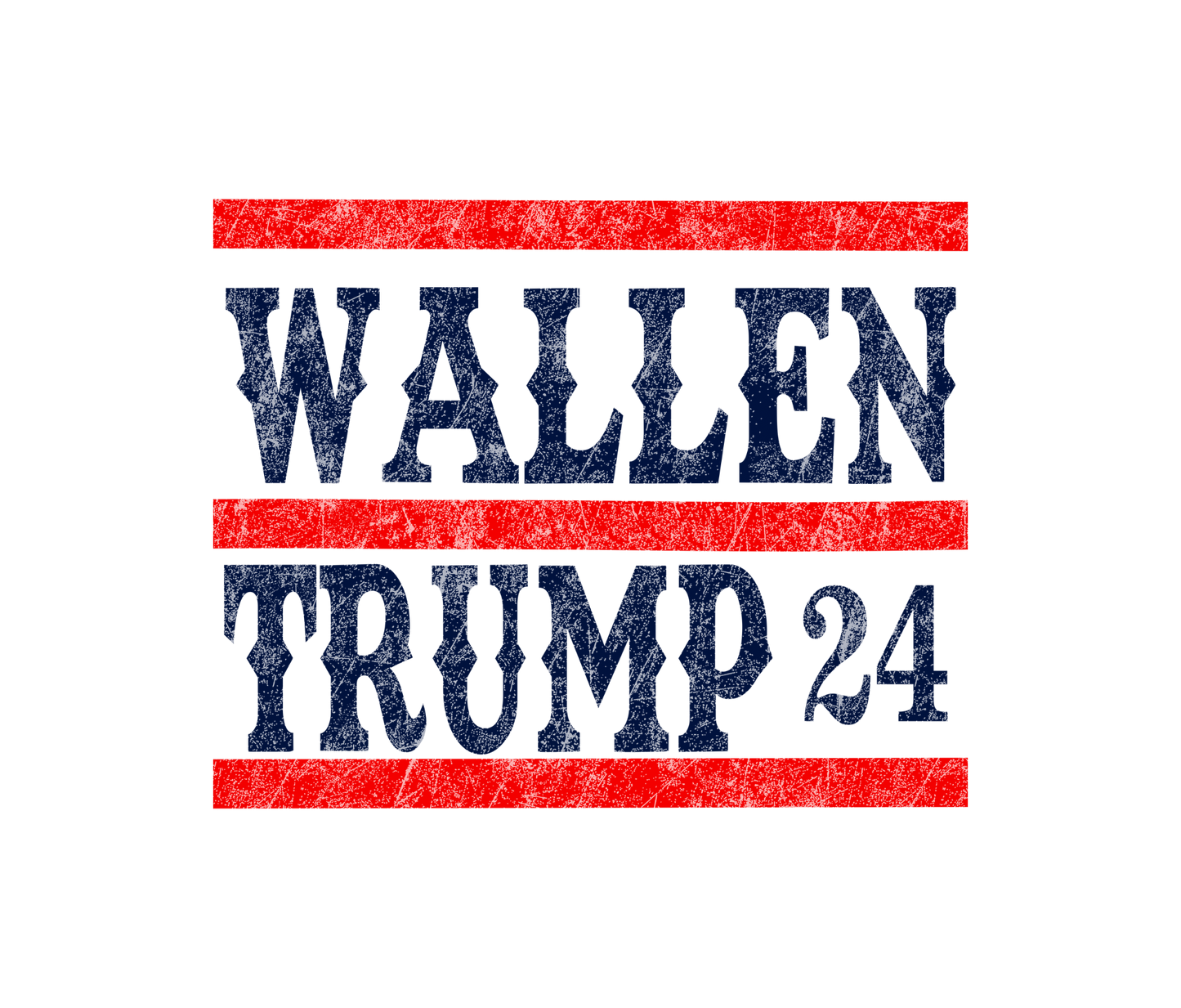 WALLEN TRUMP 2024 Design! YOU CHOOSE COLOR AND STYLE! TEE OR CREWNECK! BLEACHED OR NON-BLEACHED