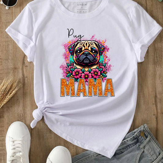 PUG  MAMA DESIGN! YOU CHOOSE COLOR AND STYLE! TEE OR CREWNECK! BLEACHED OR NON-BLEACHED