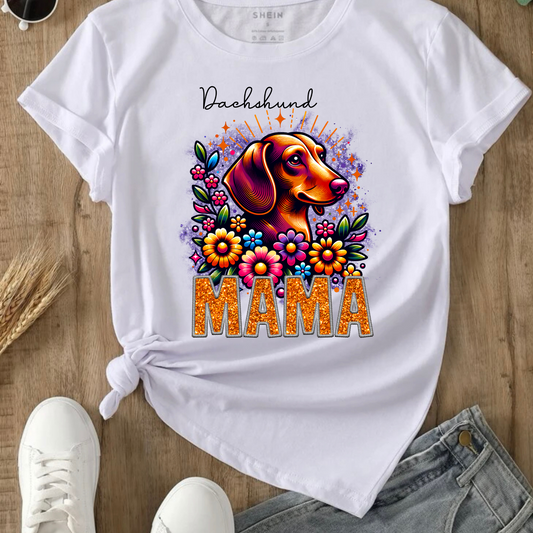 DACHSHUND   MAMA DESIGN! YOU CHOOSE COLOR AND STYLE! TEE OR CREWNECK! BLEACHED OR NON-BLEACHED