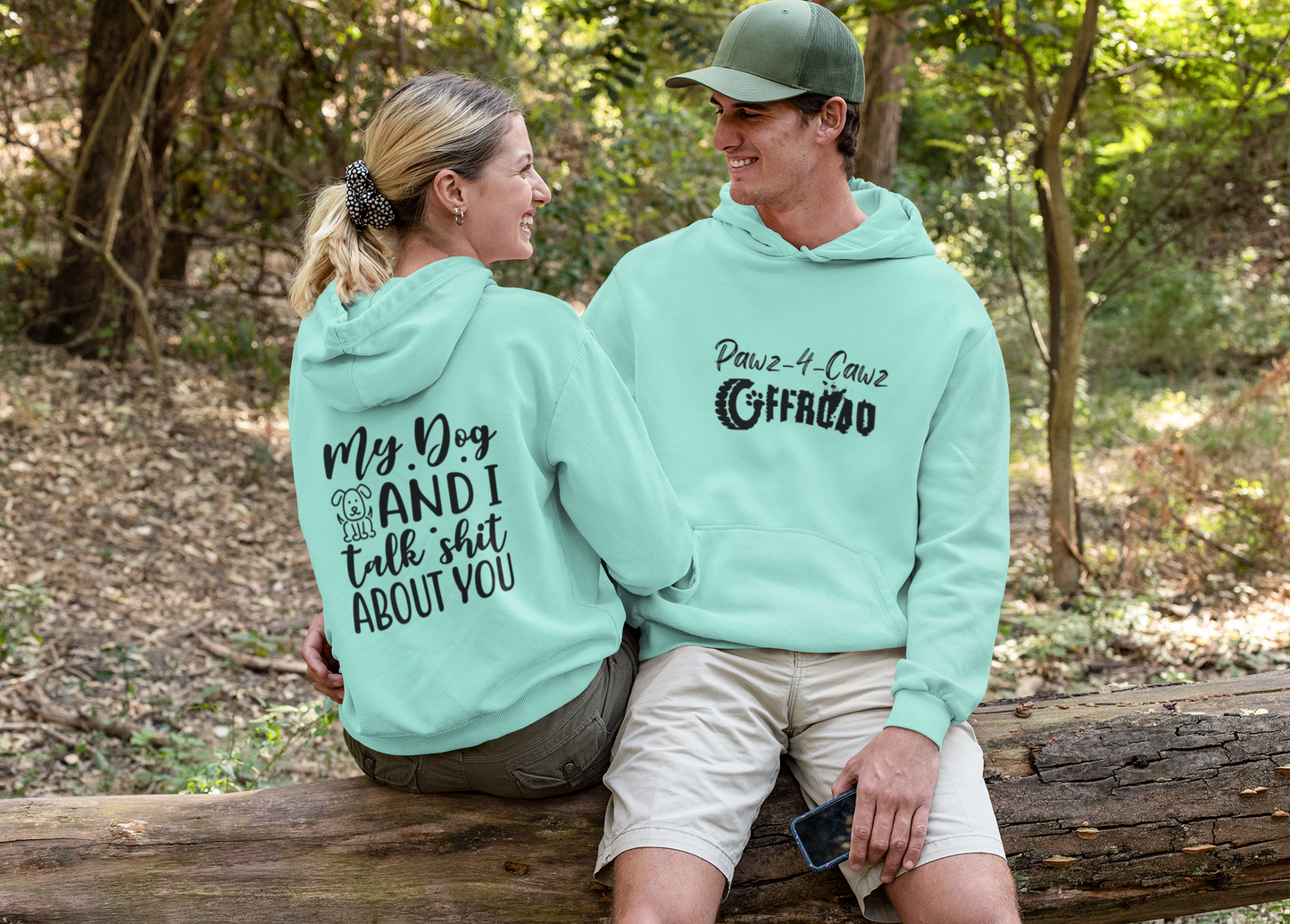 Paws 4 Caws Offroad Hoodie-MY DOG AND I TALK SHIT ABOUT YOU